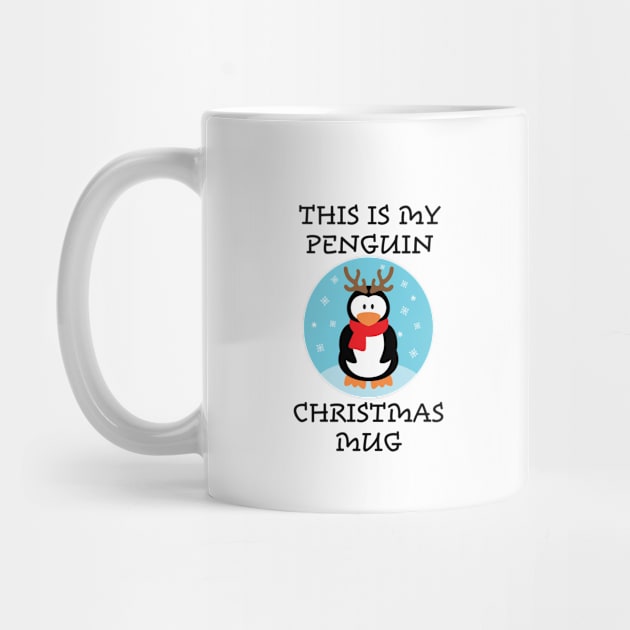 This is my Christmas penguin mug, This is my penguin Christmas mug by LookFrog